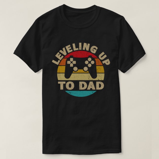 Levelling Up To Daddy Gamer Pregnancy Announcement T-Shirt (Design Front)