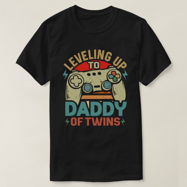 Levelling Up To Daddy Of Twins Gaming Gamer Dad T-Shirt (Design Front)