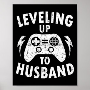 Levelling Up To Husbynd Engagement Wedding Groom V Poster