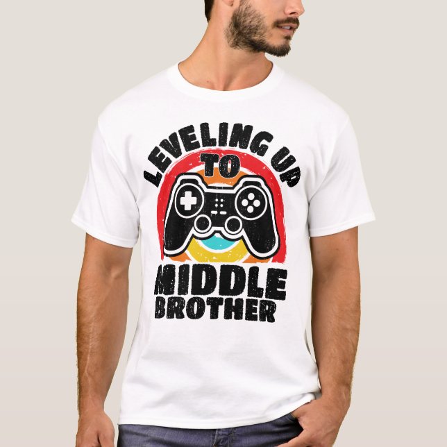 Levelling Up To Middle Brother Funny Gamer Gaming T-Shirt (Front)