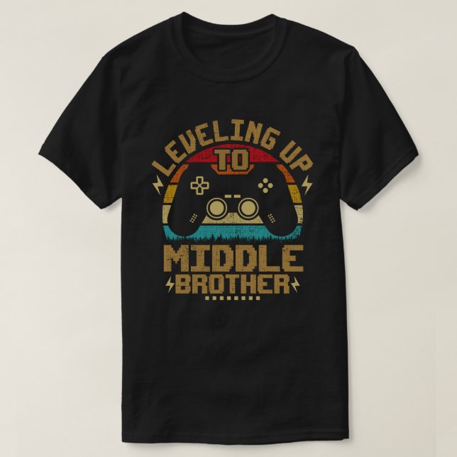 Levelling Up To Middle Brother Funny Gamer Gaming T-Shirt (Design Front)