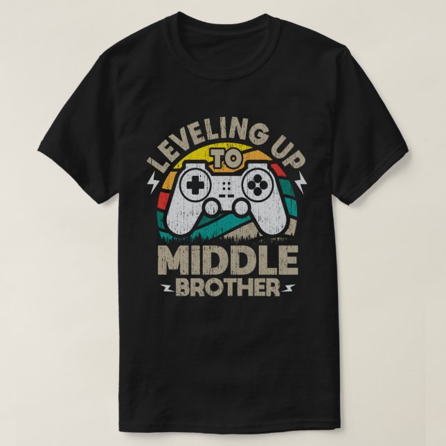 Levelling Up To Middle Brother Funny Gamer Gaming T-Shirt (Design Front)