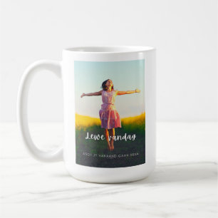 Lewe Vandag Asof Jy Vanaand Gaan Braai Coffee Mug