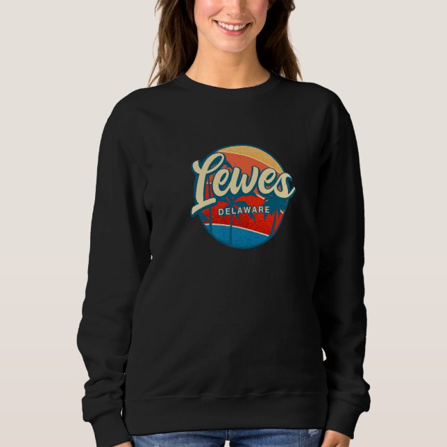 Lewes Delaware Summer De Tropical Lewesian Beach Sweatshirt (Front)