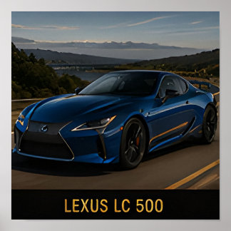 Lexus LC 500 Modern Japanese Luxury Sports Car Poster
