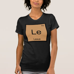 Lexus  Name Chemistry Element Periodic Table T-Shirt