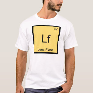 Lf - Lens Flare Chemistry Element Symbol Photograf T-Shirt