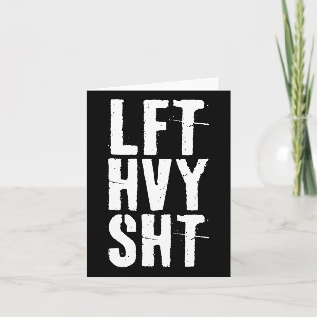 Lft Hvy Sht Gym Workout Shirt  Card (Front)