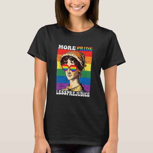 LGBT Ally Gay Pride Clothers More Pride Less Preju T-Shirt (Front)