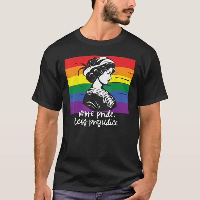LGBT Ally More Pride Less Prejudice Month Progress T-Shirt (Front)