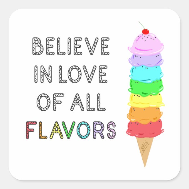 Lgbt Diversity Ice Cream Love of All Flavours Quot Square Sticker (Front)