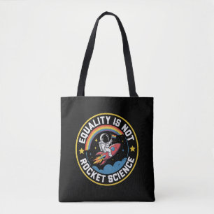 Lgbt Equality Not Rocket Science Pride Ally  Tote Bag