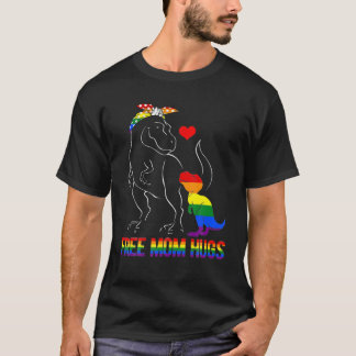 LGBT Free Mum Hugs Dinosaur Rex Mama LGBTQ Pride T-Shirt