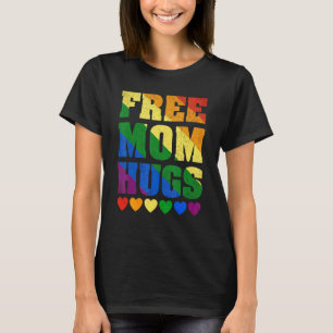 Lgbt Gay Pride Free Mum Hugs Women Apparel T-Shirt