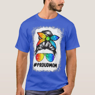 LGBT Gay Pride Messy Hair Bun Proud Mum Support LG T-Shirt