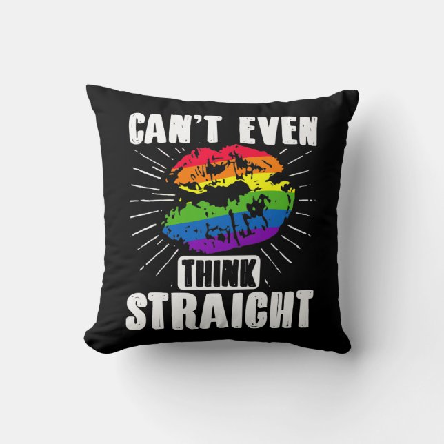 LGBT Gay Pride Month  Cant Even Think Straight Cushion (Front)