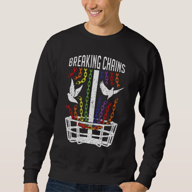 Lgbt Gay Pride Month Disc Golf Player Breaking Cha Sweatshirt (Front)