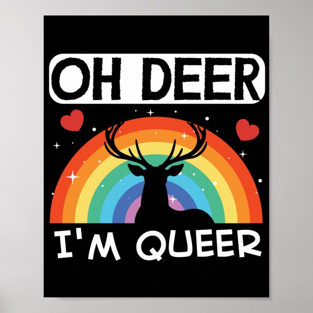 LGBT Gay Pride Month  Oh Deer Im Queer Rainbow Poster (Front)