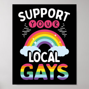 LGBT Gay Pride Month  Support Your Local Gays Poster