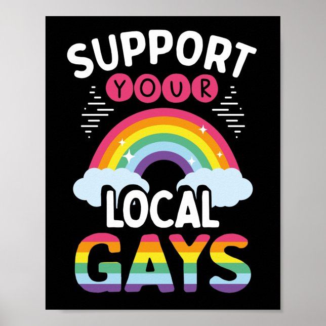 LGBT Gay Pride Month  Support Your Local Gays Poster (Front)
