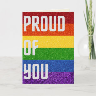 LGBT Glitter Proud Of You Card