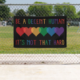 LGBT Heart Retro Be A Decent Human It's Not That Banner