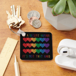 LGBT Heart Retro Be A Decent Human It's Not That Key Ring