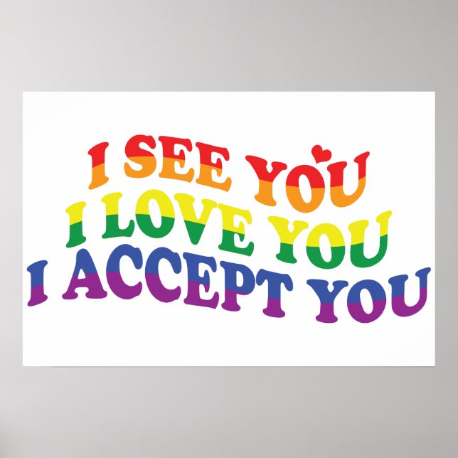 LGBT I Love You, I Accept You Poster (Front)