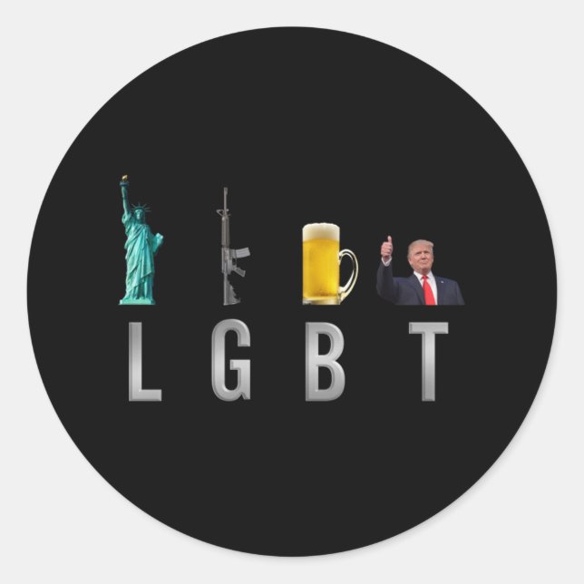 LGBT - Liberty  Guns  Beer  Trump  6 Classic Round Sticker (Front)
