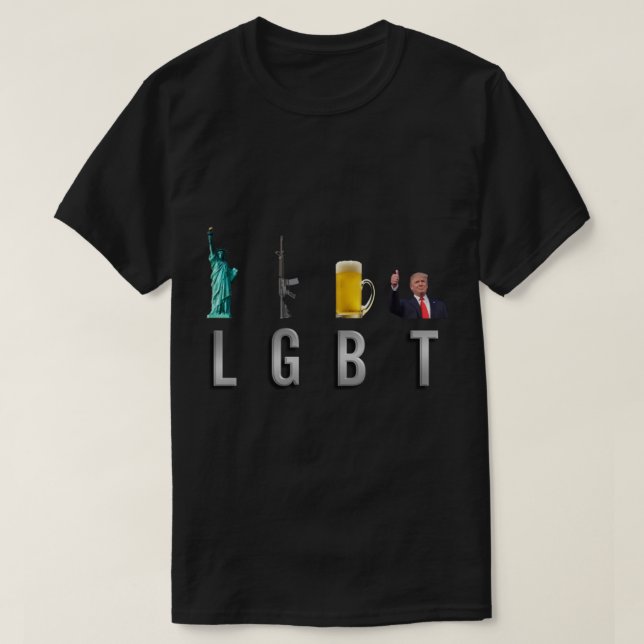 LGBT - Liberty  Guns  Beer  Trump  6 T-Shirt (Design Front)