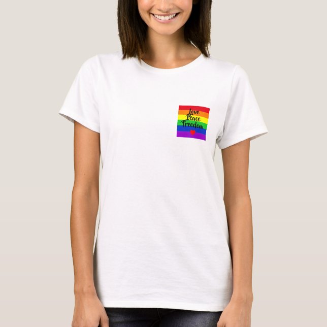 #LGBT #love #pride #gay #lesbian #freedom #parade  T-Shirt (Front)