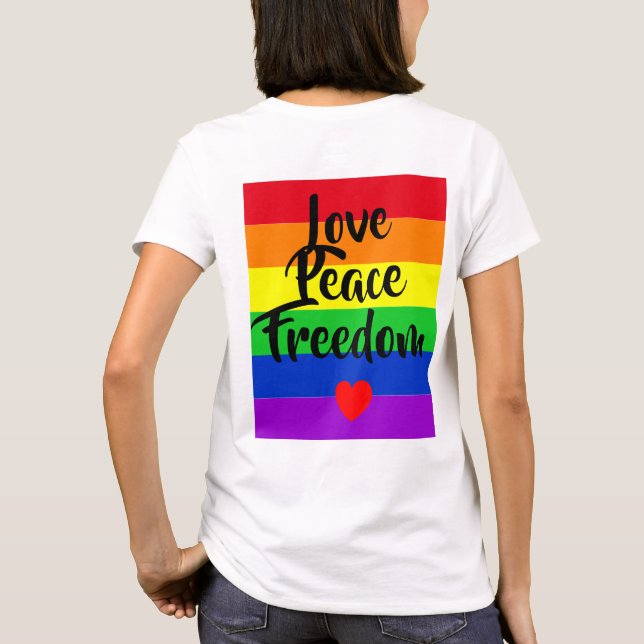 #LGBT #love #pride #gay #lesbian #freedom #parade  T-Shirt (Back)