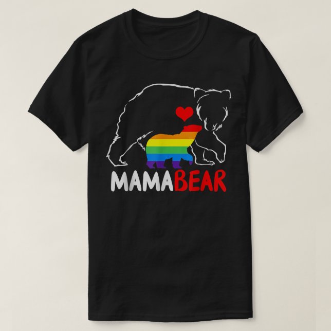 LGBT Mama Bear - Gay Pride Equal Rights Rainbow  T-Shirt (Design Front)