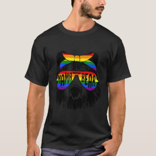 LGBT Mama Bear Sunglasses Rainbow Gay Pride Equal  T-Shirt
