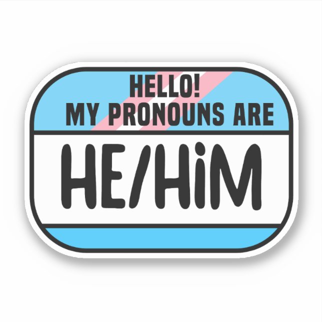 LGBT Name Tag Transgender Pronouns He Him (Front)