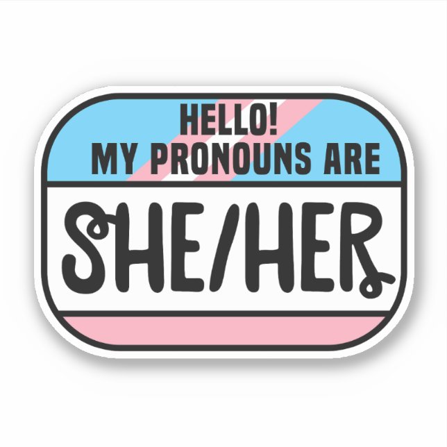 LGBT Name Tag Transgender Pronouns She Her (Front)