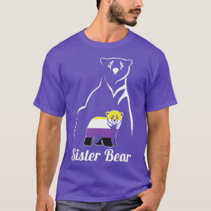 LGBT NonBinary Sister Bear Enby Non Binary Pride T-Shirt
