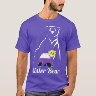 LGBT NonBinary Sister Bear Enby Non Binary Pride T-Shirt