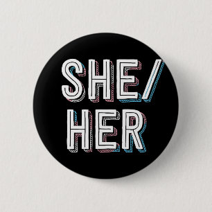 LGBT Nonbinary Transgender Pronouns She Her 6 Cm Round Badge