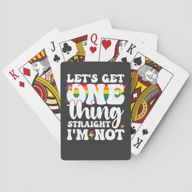 LGBT Pride Gay Lets Get One Thing Straight Im Not Playing Cards (Back)