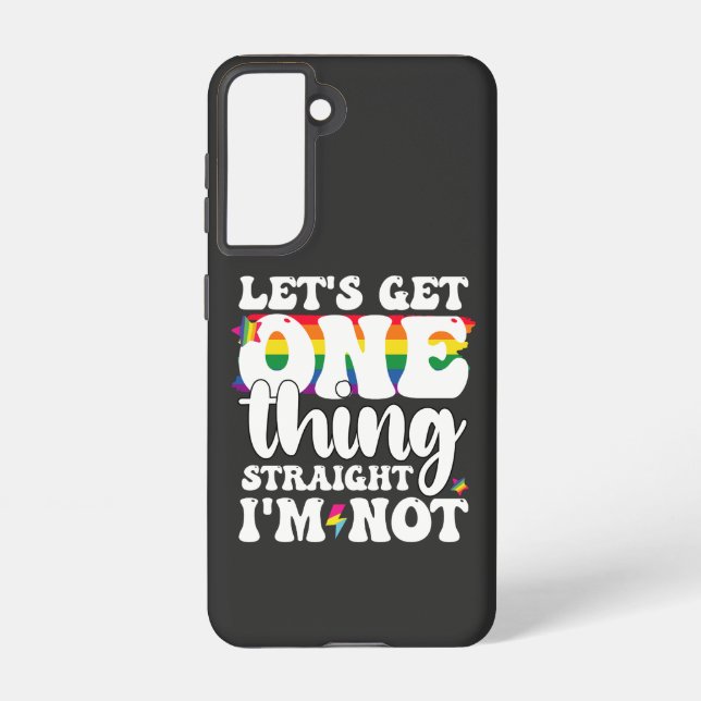 LGBT Pride Gay Lets Get One Thing Straight Im Not Samsung Galaxy S21 Case (Back)