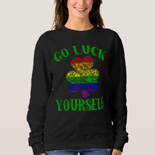 Lgbt Pride Go Luck Yourself Irish Rainbow Support Sweatshirt
