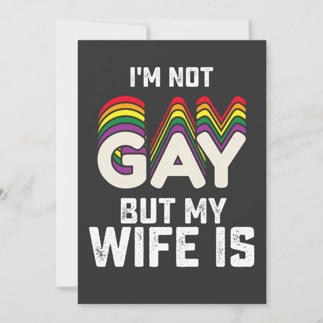 LGBT Pride Im Not Gay But My Wife Is Invitation (Front)
