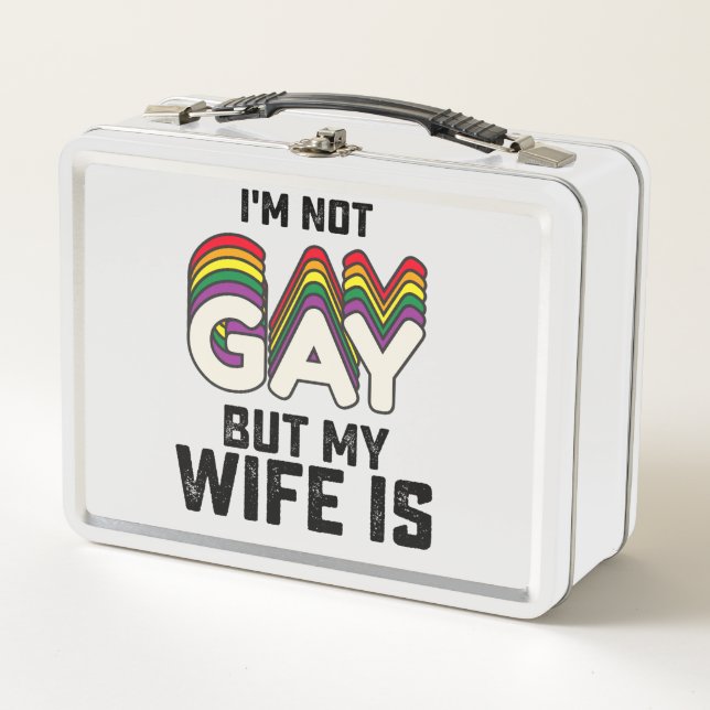 LGBT Pride I'm Not Gay But My Wife Is Metal Lunch Box (Front)