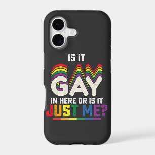 LGBT Pride Is It Gay In Here Or Is It Just Me