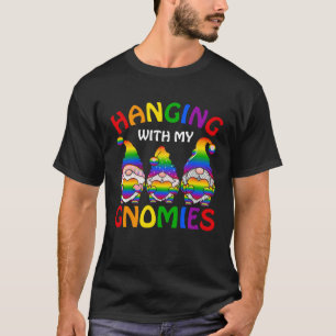 LGBT Pride LGBTQ Rainbow Gnomies  Hanging with my  T-Shirt