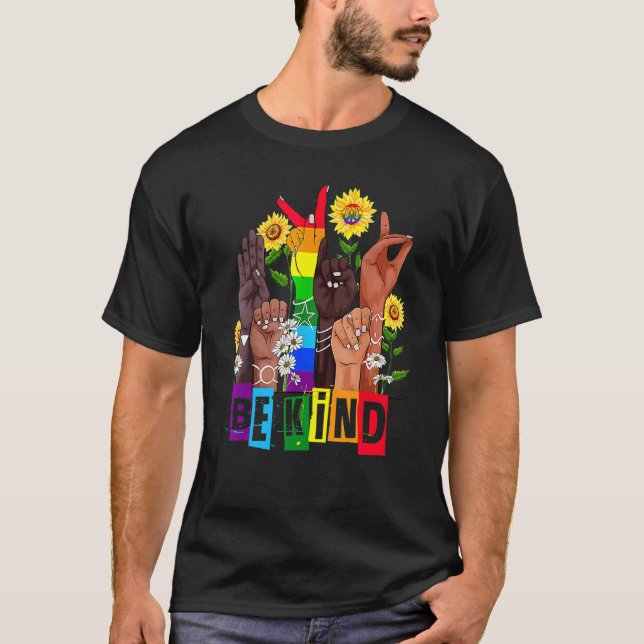 Lgbt Pride Month  Hand Sunflower Be Kind Sign Lang T-Shirt (Front)