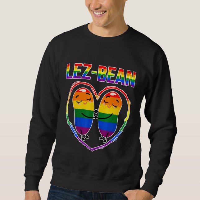 Lgbt Pride Month Lesbian Pride Lez-Bean Rainbow Fl Sweatshirt (Front)