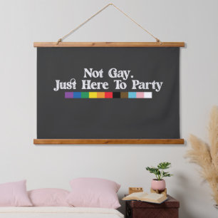 LGBT Pride Not Gay Just Here To Party Support Hanging Tapestry