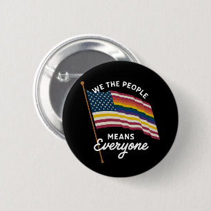 LGBT Pride Parade We The People Means Everyone  6 Cm Round Badge